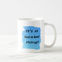 C'est une chose de **** tasses