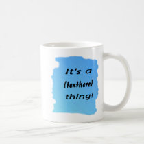 C'est une chose de **** tasses