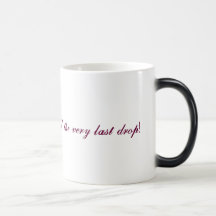 CF Mug '...till the very last drop!'