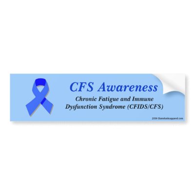 CFS Awareness bumper sticker by slamdunksapparel