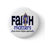 CFS Chronic Fatigue Syndrome Faith Matters buttons