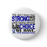 CFS How Strong We Are