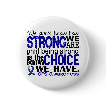 CFS How Strong We Are