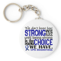 CFS How Strong We Are