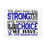 CFS How Strong We Are