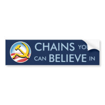 Chains You Can Believe In Bumper Sticker