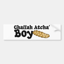 Challah Atcha' Boy Bumper Sticker