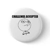 Challenge Accepted Button