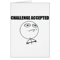 Challenge Accepted Greeting Card