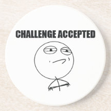 Challenge Accepted Coasters