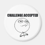 Challenge Accepted Fridge Magnet
