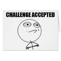 Challenge Accepted Greeting Card