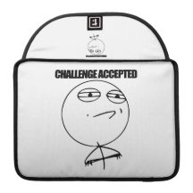 Challenge Accepted Macbook Pro Sleeve