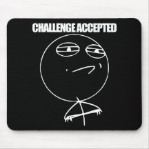 Challenge Accepted Mousepad