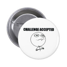 Challenge Accepted Pinback Button