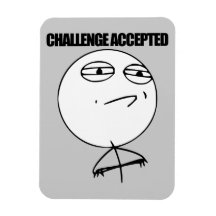 Challenge Accepted Premium Magnet