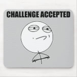 Challenge Accepted Rage Face Comic Meme Mousepads