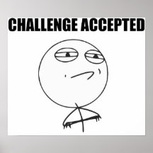 Challenge Accepted Rage Face Comic Meme Posters