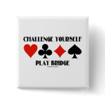 Challenge Yourself Play Bridge