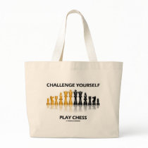 Challenge Yourself Play Chess Tote Bags