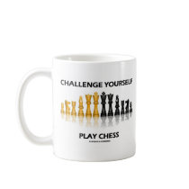 Challenge Yourself Play Chess Coffee Mug