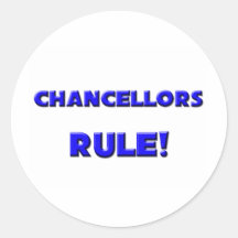 Chancellors Rule! Round Sticker