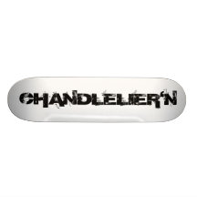 CHANDLELIER'N SKATE BOARD DECKS