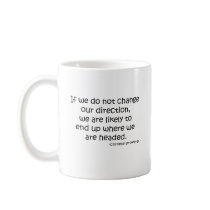 Change Direction quote Coffee Mugs