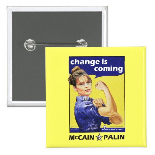 "Change is coming" McCain / Palin Republican Party Pinback Button