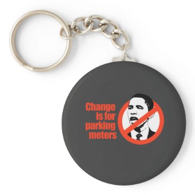 CHANGE IS FOR PARKING METERS / ANTI-OBAMA T-SHIRT by antiobama