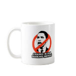 CHANGE IS FOR PARKING METERS T-SHIRT mugs