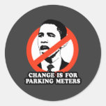 CHANGE IS FOR PARKING METERS T-SHIRT ROUND STICKERS