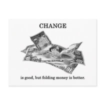 change-is-good-but-folding-money-is-better post cards