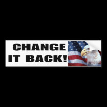 Change it Back! bumper stickers