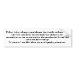 Change needed bumper stickers