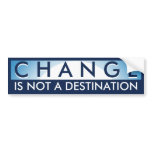 Change Not a Destination Bumper Stickers