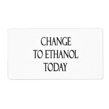 Change To Ethanol Today Shipping Label