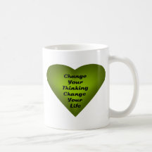 Change Your Thinking Change Your Life Mugs