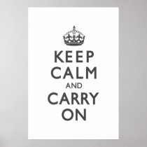 Charcoal Grey Keep Calm and Carry On Poster