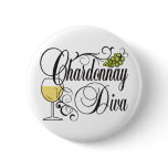 Chardonnay Wine Diva Pinback Button
