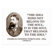 Charles Sanders Peirce Soul Belongs To The Idea Post Cards