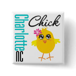 Charlotte NC Chick Pinback Button