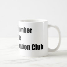 Charter Member Of The Forever Restoration Club Mug