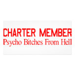 Charter Member Psycho Bitches From Hell Customized Photo Card