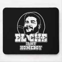 Che Guevara is my Homeboy Mouse Pads