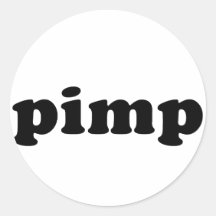 Cheap and Generic PIMP T shirt Round Sticker