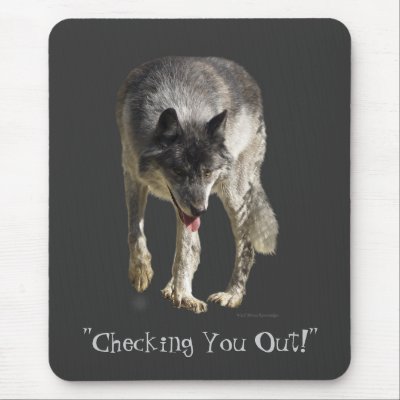 "Checking You Out!" Mouse Pad by WILDERNESS_SHOP