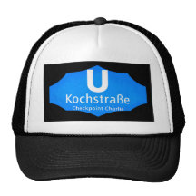 Checkpoint Charlie, Kochstrabe, UBahn, Blue,/Blk Trucker Hats