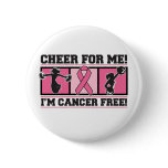Cheer For Me I'm Cancer Free - Breast Cancer