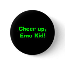 Cheer up, Emo Kid! Pins